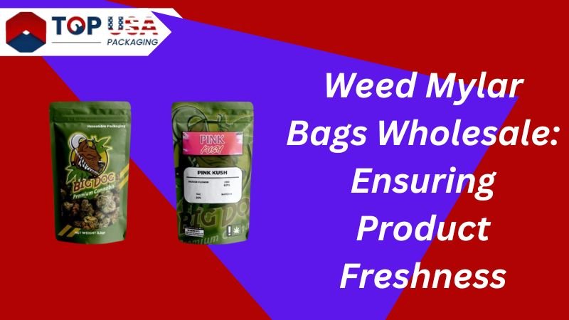 weed mylar bags wholesale