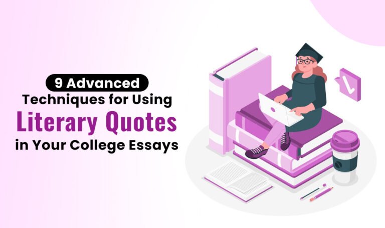 Advanced Techniques for Using Literary Quotes in Your College Essays