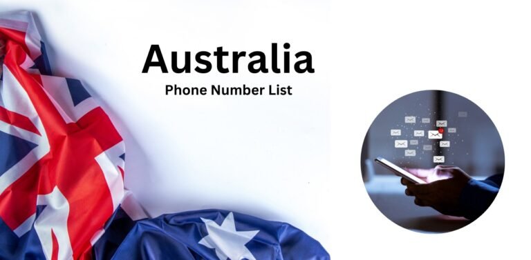 Top Benefits of Using an Australia Phone Number List for Your Business