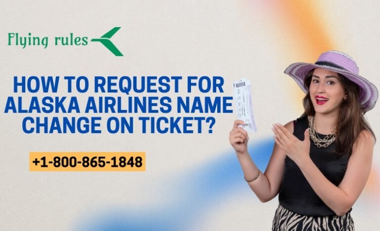 Alaska Airlines Name Change On Ticket