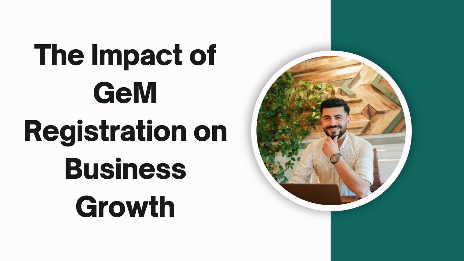 The Impact of GeM Registration on Business Growth